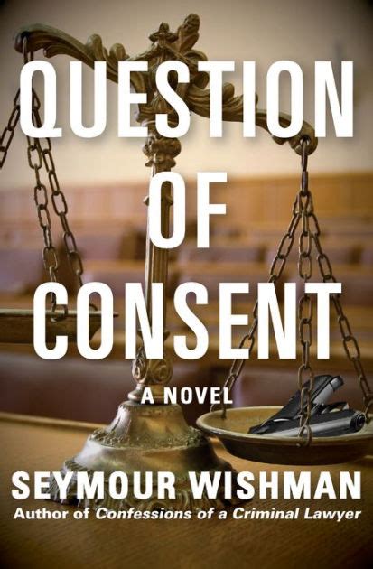 A quest of consent.